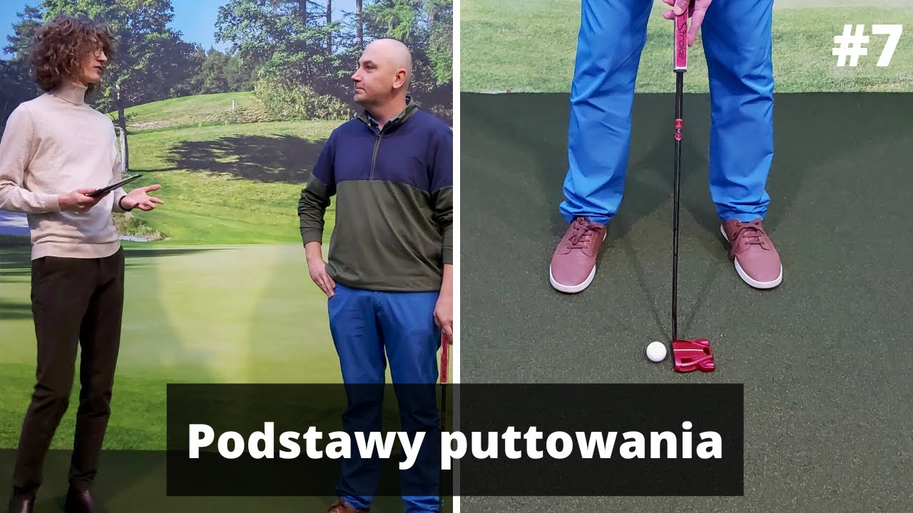 Podstawy Puttowania | Wszystko o Golfie #7