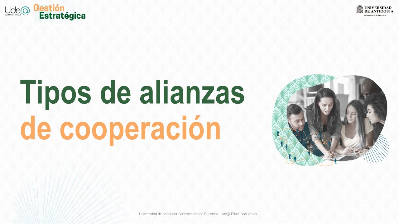 Gestión Estratégica - Tipos de alianzas de cooperación