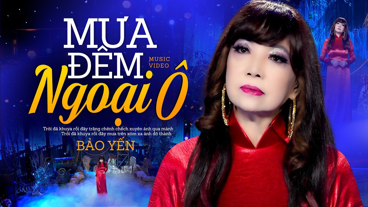 Giọng Ca Vàng Đặc Biệt Đi Vào Lòng Người | Mưa Đêm Ngoại Ô - Bảo Yến | OFFICIAL MV