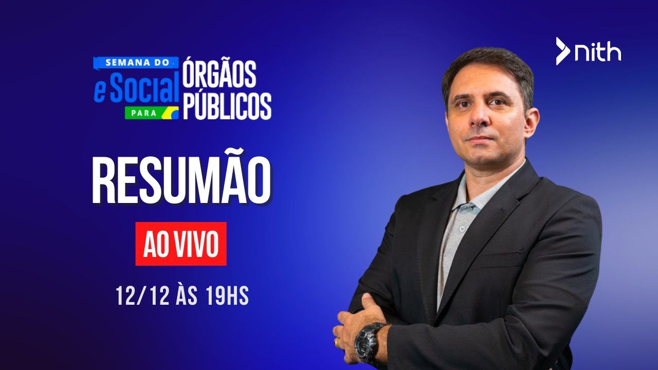 RESUMÃO Semana eSocial para Órgãos Públicos | 12/12, às 19h
