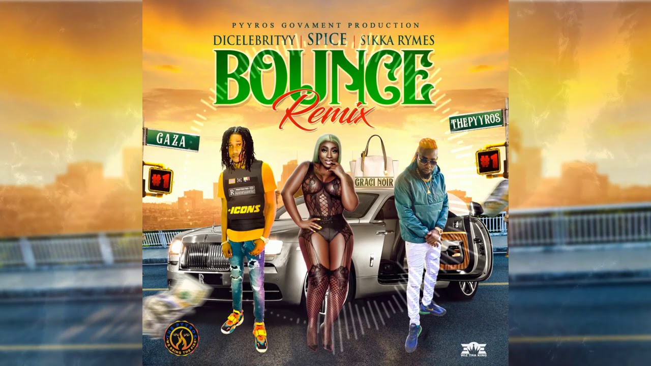 Spice - Bounce Remix [Official Audio] ft. DiCelebrityy, Sikka Rymes