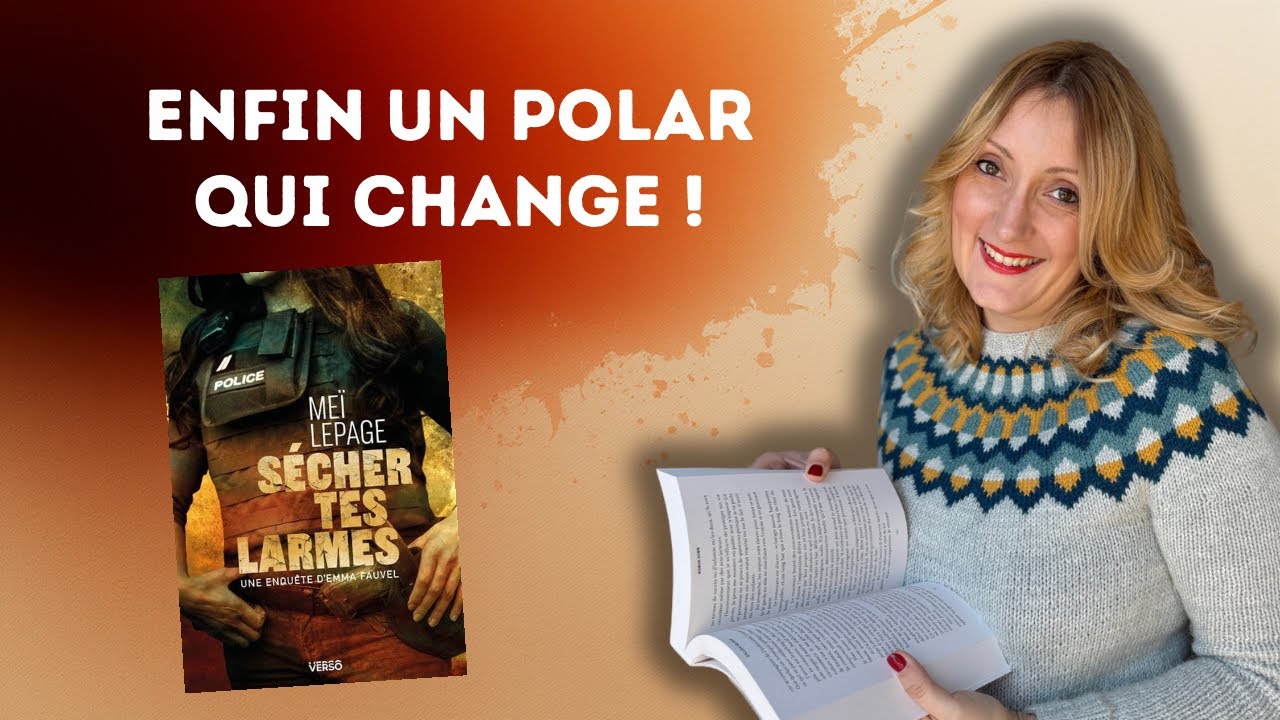SÉCHER TES LARMES DE MEÏ LEPAGE : enfin un polar qui surprend !