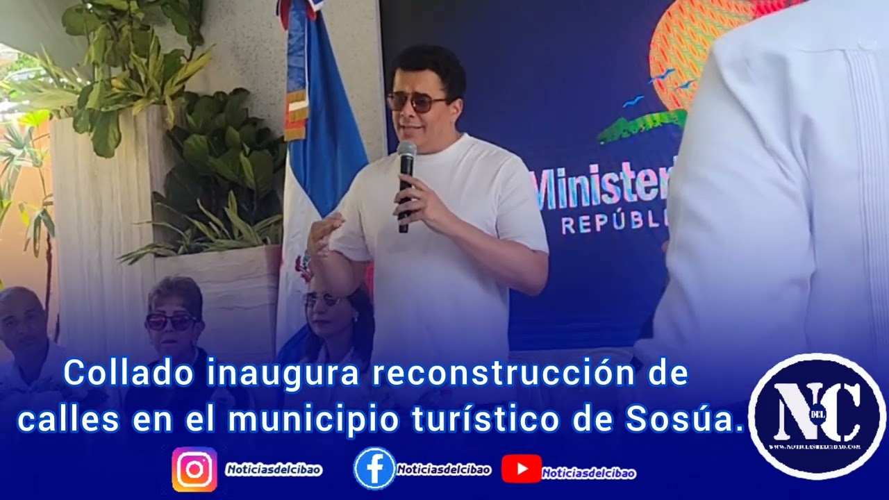 Collado inaugura reconstrucci&oacute;n de calles en el municipio tur&iacute;stico de Sos&uacute;a.