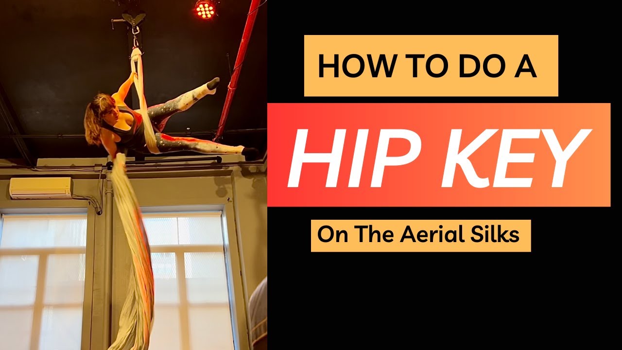 How to do a HIP KEY on the AERIAL SILKS (Tutorial.)