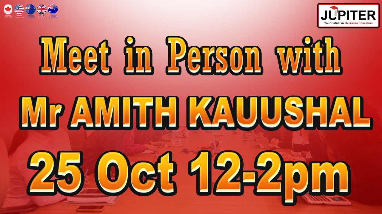 Meet in Person with Mr AMITH KAUUSHAL | 25 Oct 12-2pm