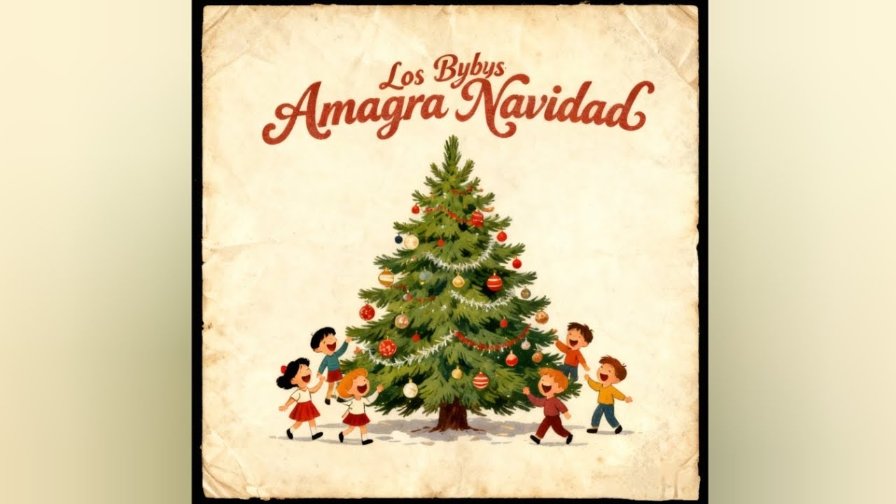 Amarga Navidad - Los Bybys 