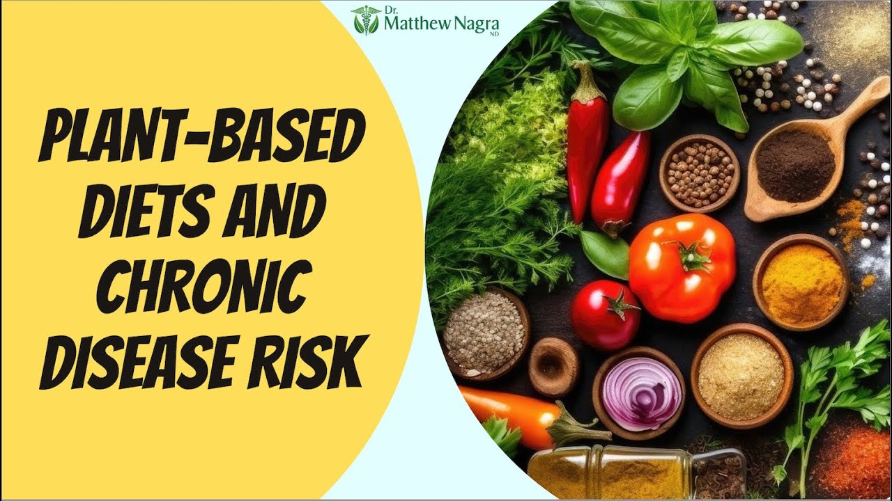 Plant-Based Diet and Chronic Disease Risk
