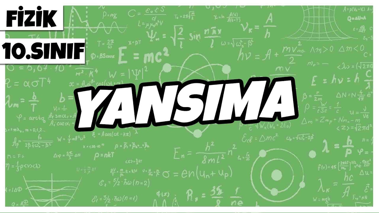 10.Sınıf Fizik - Yansıma | 2022