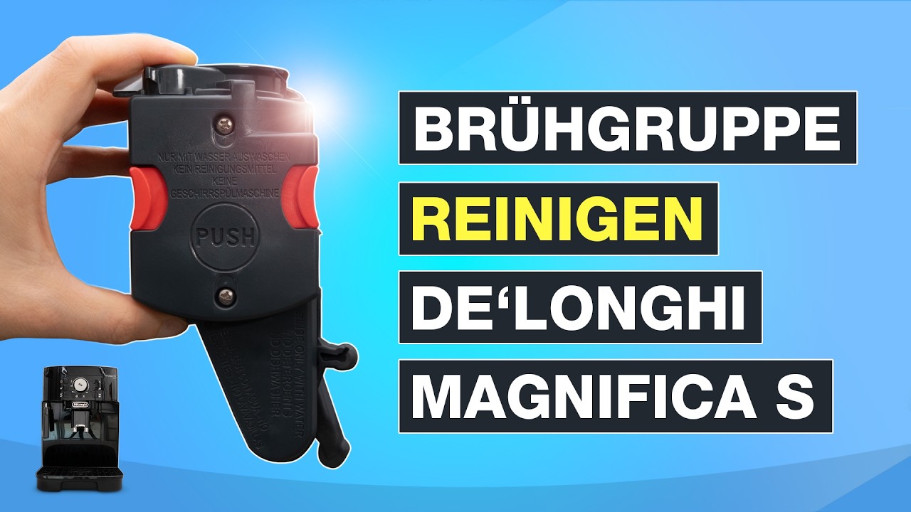 Reinigung Br&uuml;hgruppe Delonghi Magnifica S - NUR SO IST ES RICHTIG ✅ Testventure