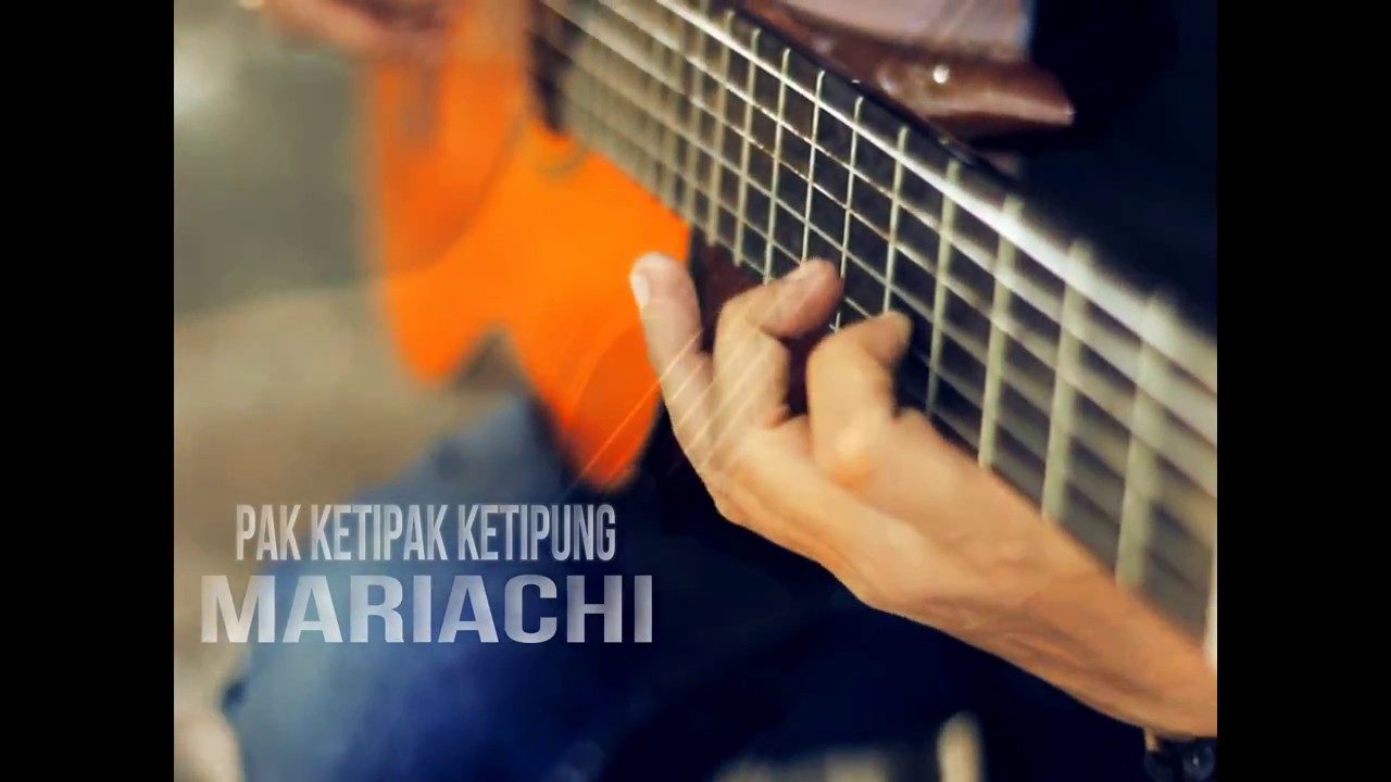 Pak Ketipak Ketipung - Mariachi  ( COVER Solo Gitar Flamenco Melayu By David Saputra )