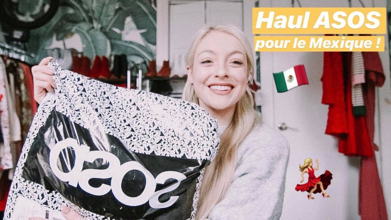 Haul ASOS : direction le Mexique ! 🇲🇽💃🏼