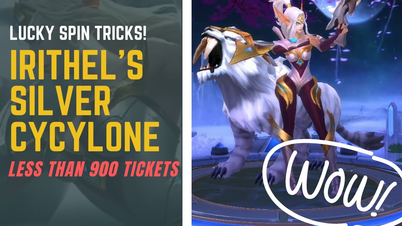 LUCKY SPIN TRICKS! Getting Irithel's Silver Cyclone for less than 900 Tickets | MOBILE LEGENDS |