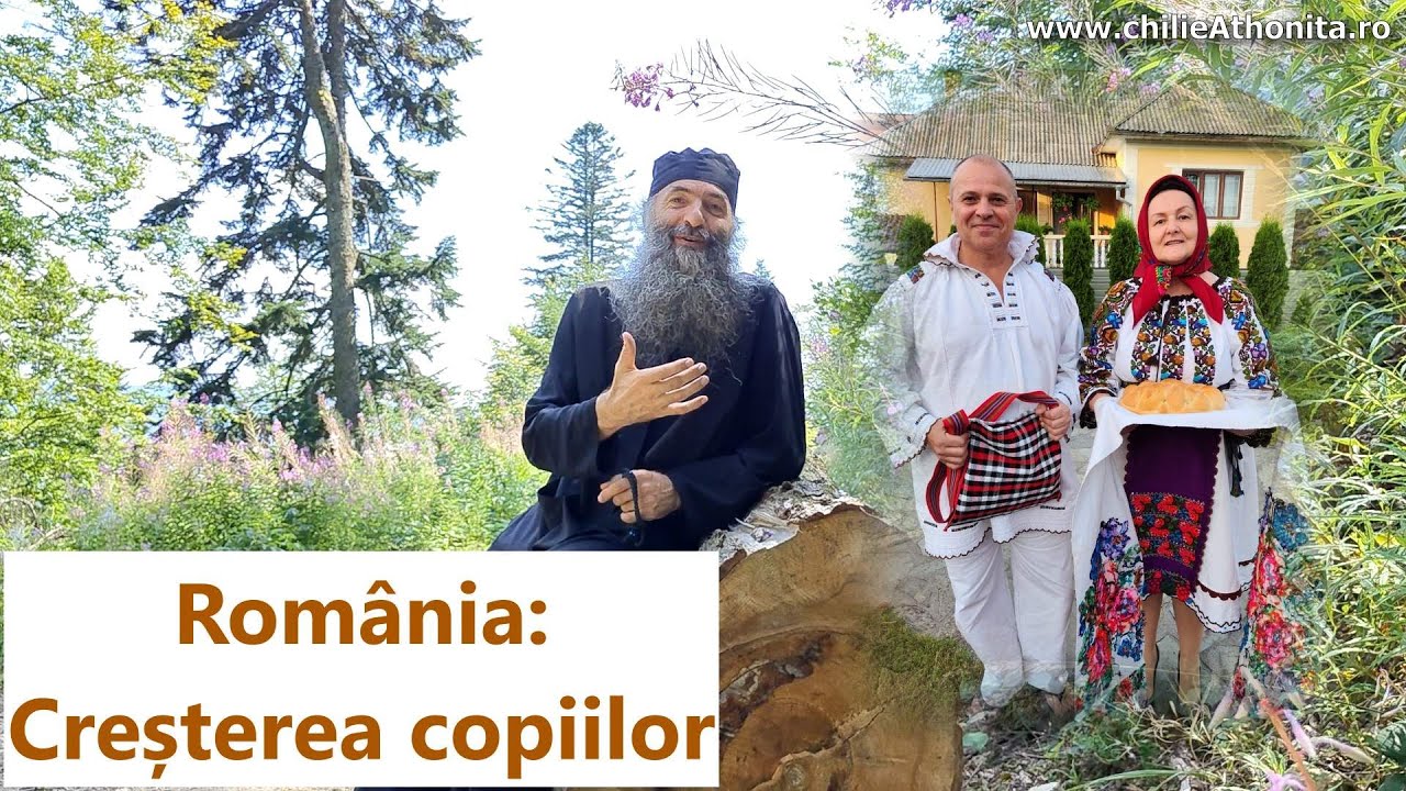 Rom&acirc;nia: Creșterea copiilor - p. Pimen Vlad
