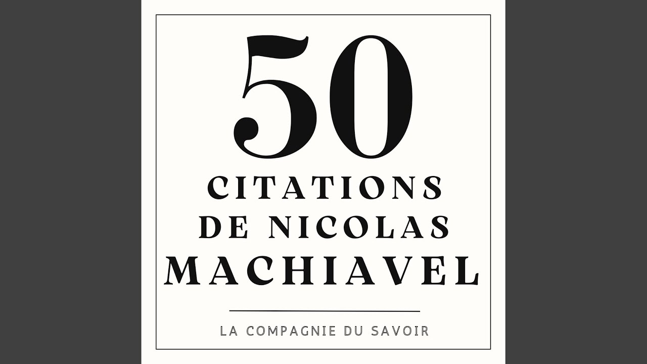 Chapter 01 - 50 citations de Nicolas Machiavel