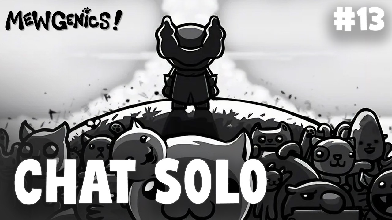 #13 CHAT FULL SOLO ULTRA BROKEN - MEWGENICS