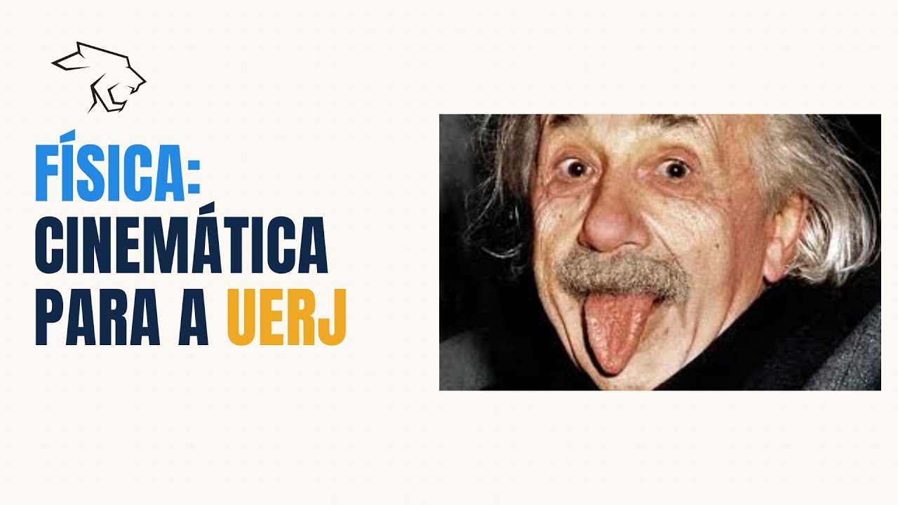 AULÃO UERJ - CINEMÁTICA PARA EXAME DE QUALIFICAÇÃO