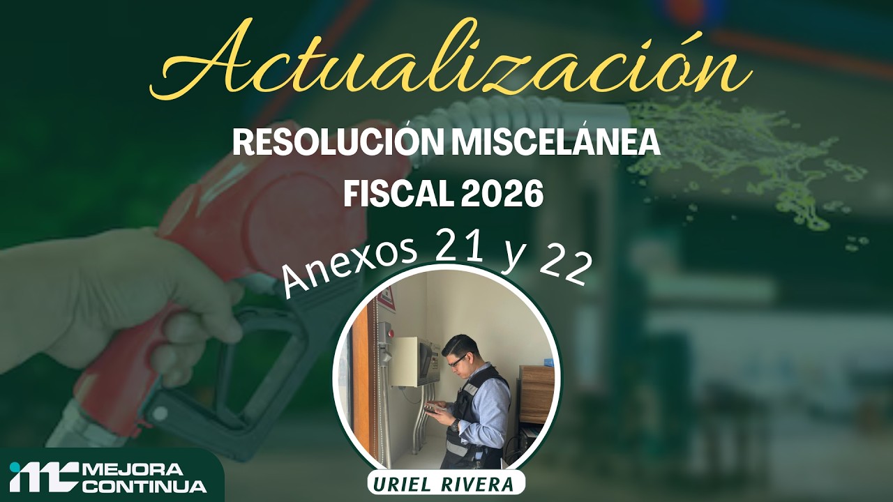 WEBINAR ANEXOS 21 Y 22 2026  ESTACIONES DE SERVICIO / CONTROLES VOLUMÉTRICOS / ANTES ANEXOS 30 Y 31