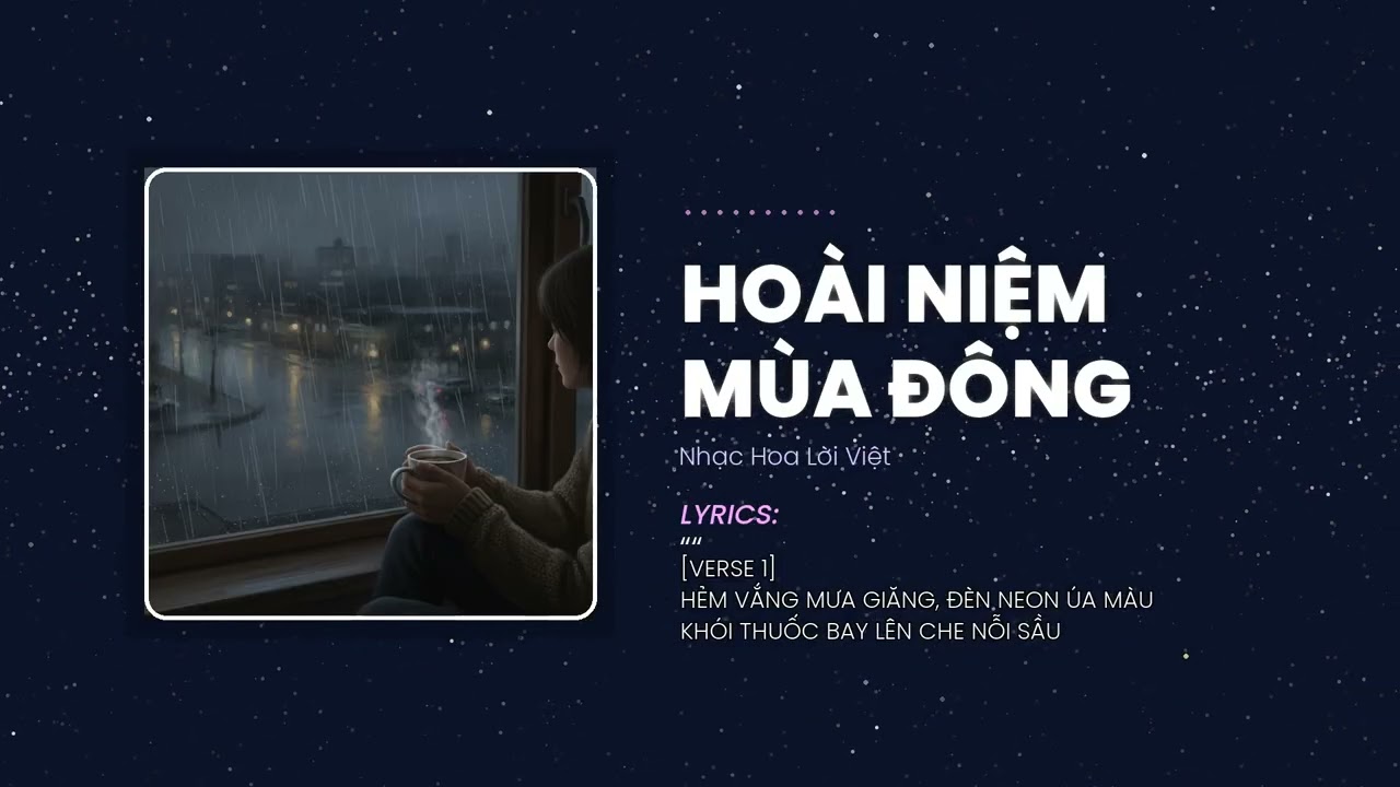 Hoài Niệm Mùa Đông - Bản tình ca dang dở nơi góc phố Hồng Kông thập niên 90 | Nhạc Hoa Lời Việt