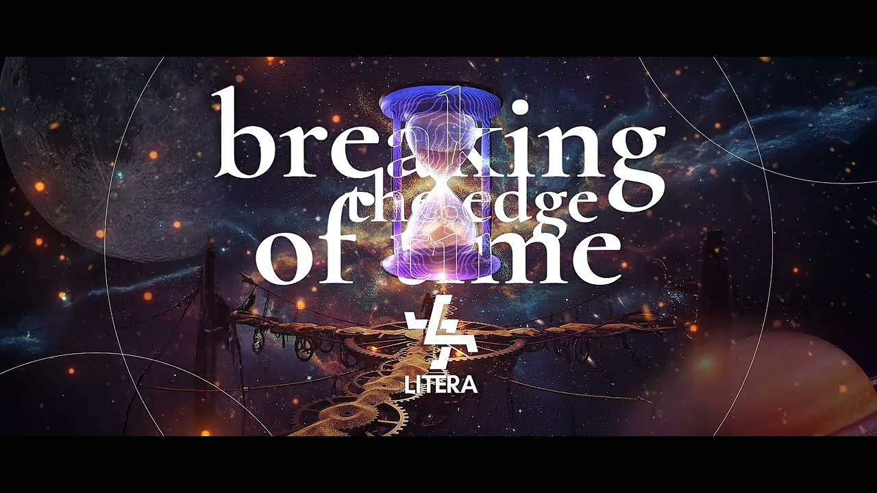 Breaking the edge of time - Litera (LYRIC VIDEO)