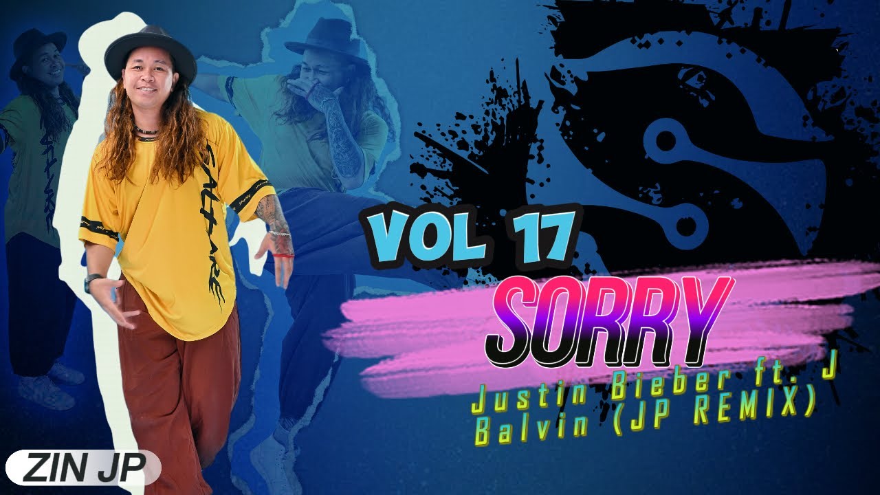 Sorry | Justin Bieber ft. J Balvin | Salsaton Remix | ZUMBA FITNESS | Volume 17 | 2025