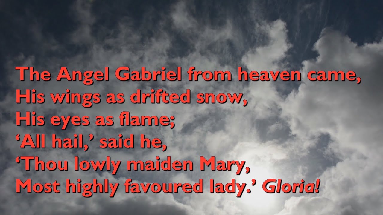 The Angel Gabriel From Heaven Came (Tune: Gabriel's Message - 4vv) [with lyrics for congregations]