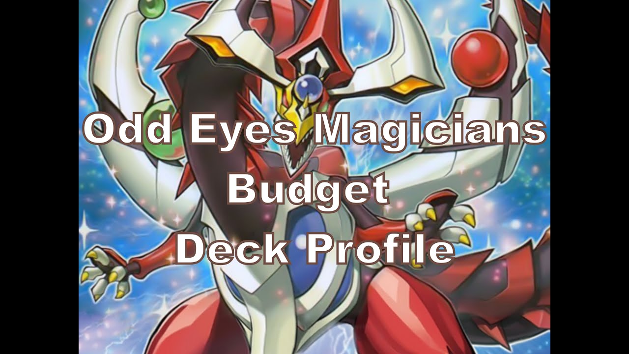 YuGiOh! Odd-Eyes Magicians Budget Deck Profile