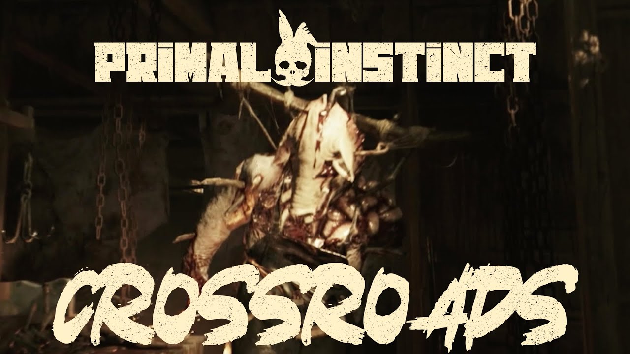 Primal Instinct - Crossroads (Hunt Showdown Tribute)