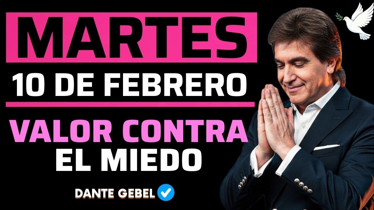 EMPIEZA EL MARTES CON FE | Cuando El Miedo Te Paraliza | Dios Te Da Valor | Dante Gebel