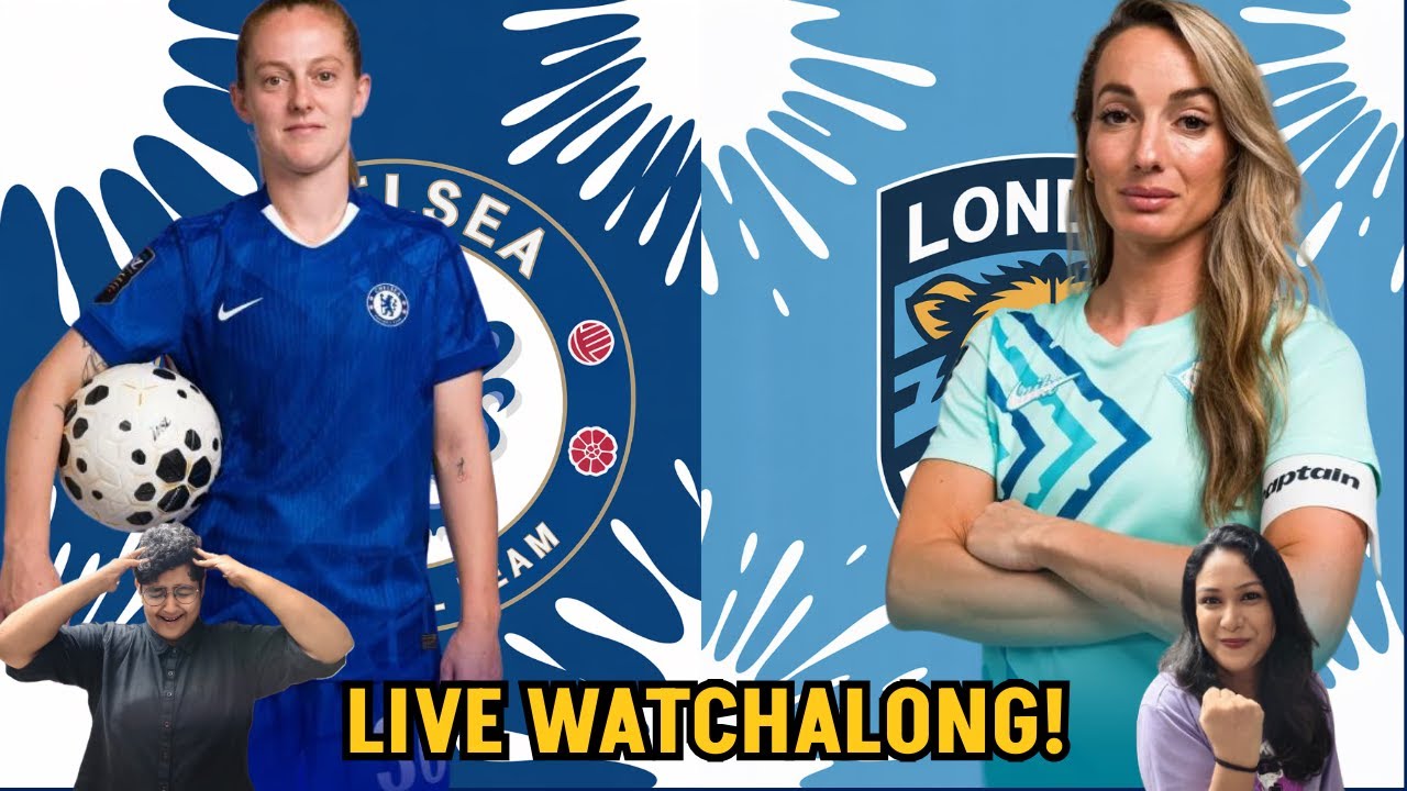 🔴 LIVE: CHELSEA VS LONDON CITY LIONESSES | WSL Matchday 7 LIVE WATCHALONG