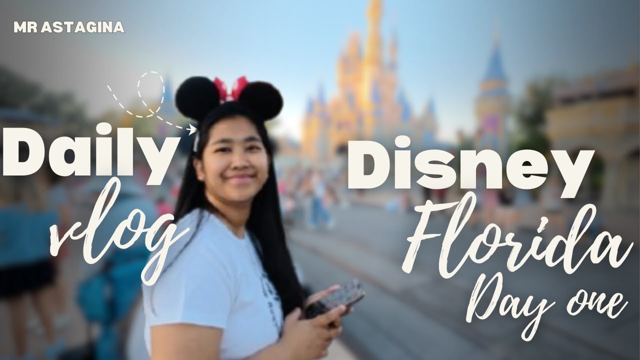DISNEY WORD FLORIDA DAY 1