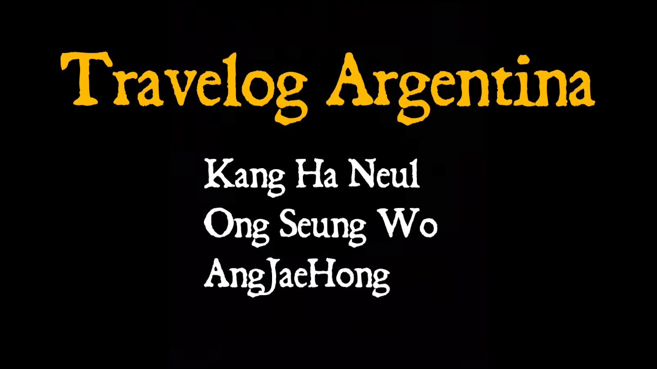 TRAVELER ARGENTINA TEASER NEW KOREAN VARIETY SHOW KANG HA NEUL