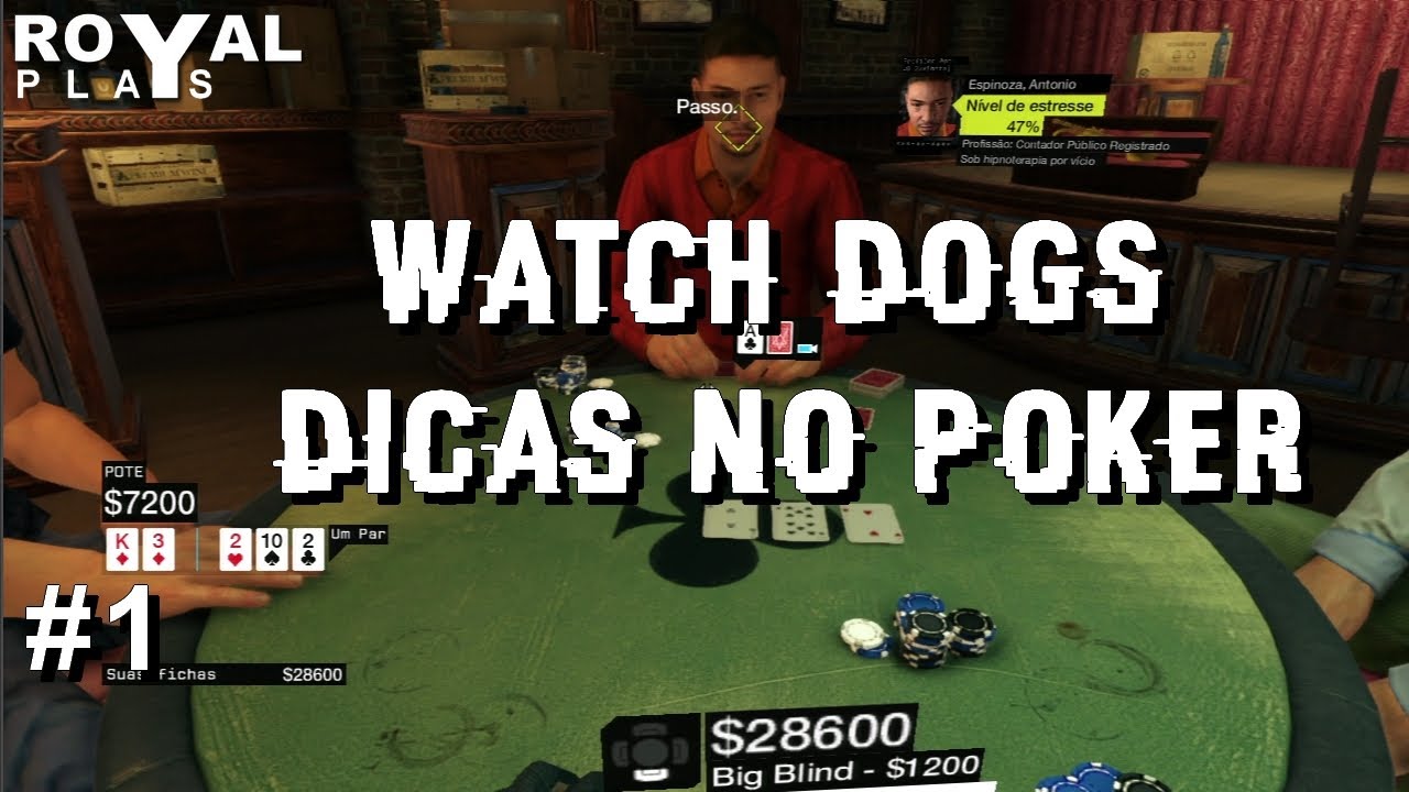 Watch Dogs - Dicas de como ganhar no Poker