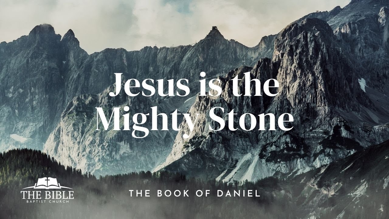 Jesus is the Mighty Stone | Daniel - Lesson 9