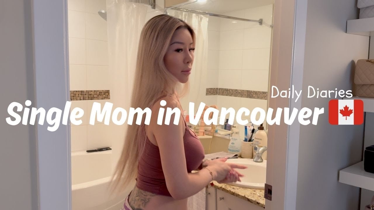 Life in Vancouver as a Single Mom: Sharing My Story| Budgeting & Bills, My Ex Bf, Day In My Life