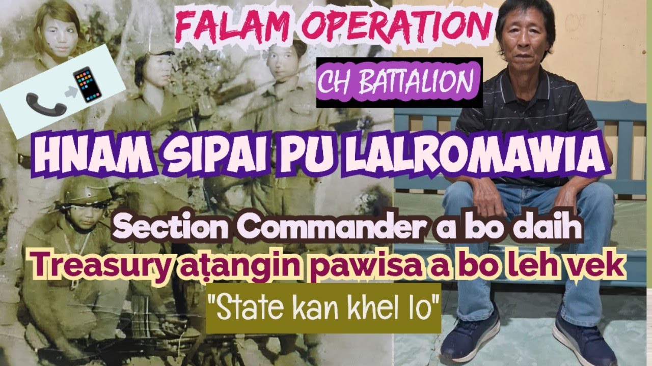 Falam Operation | Mizo Hnam Sipai  Pu Lalromawia, Sialsuk kawmna | CH Battalion, Mizo National Army