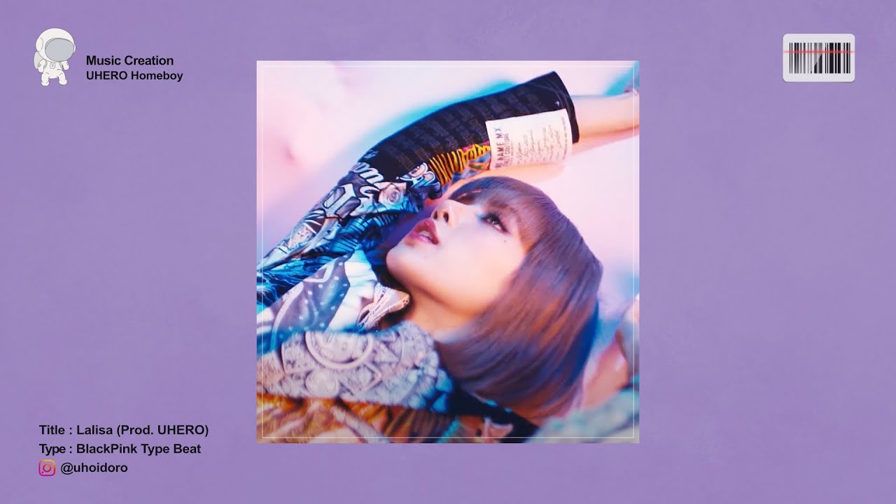 LISA of BLACKPINK Type Beat ‘Lalisa’ | prod. UHERO