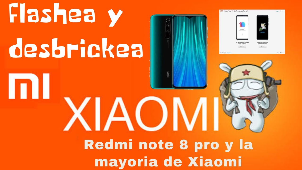 Como desbrickear y flashear/actualizar redmi note 8 pro (miui 12.5) y la mayoria de Xiaomi