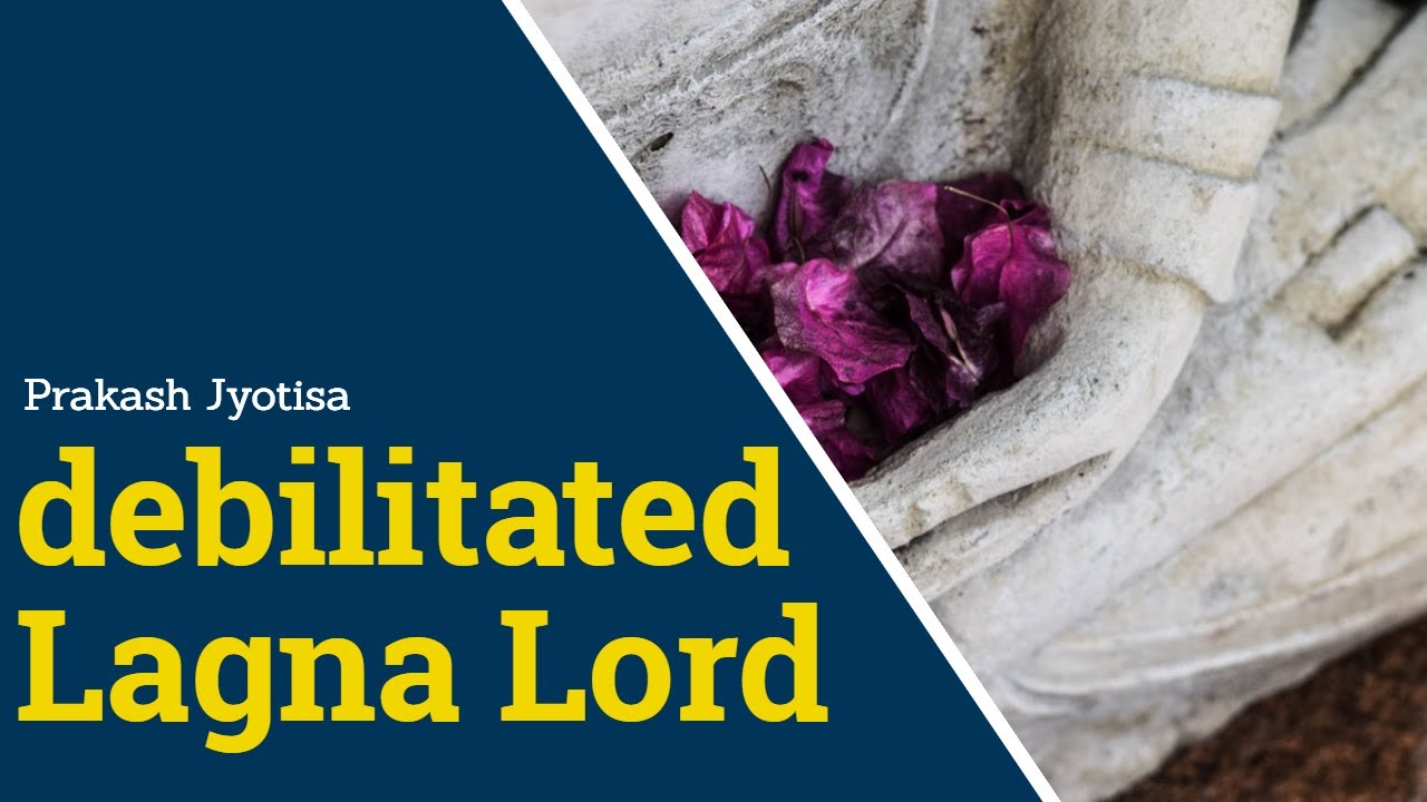 Debilitated Lagna Lord