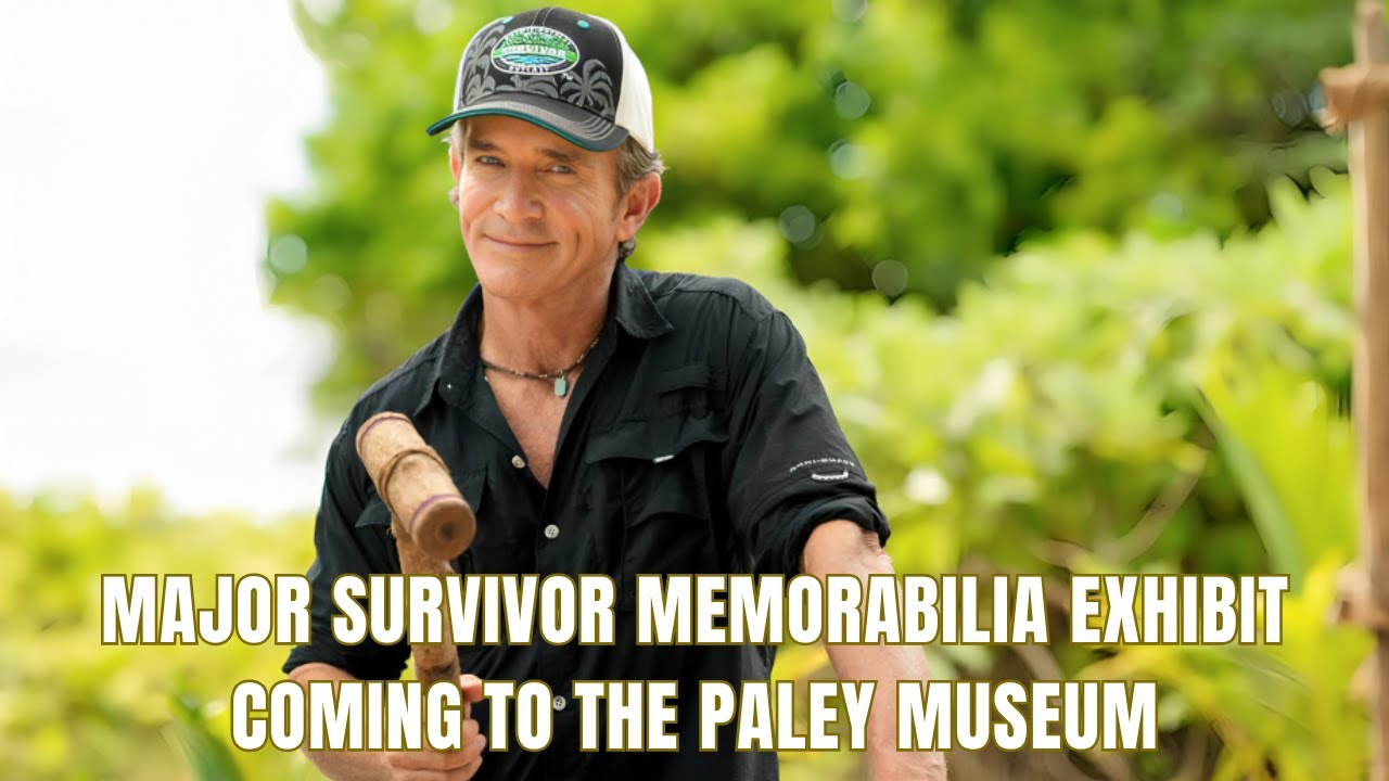 Survivor Fans Rejoice Major Memorabilia Exhibit Headed to the Paley Museum