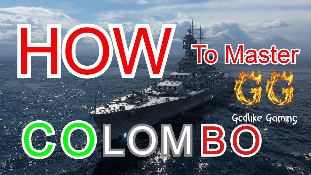 How to Play COLOMBO Like a Pro | Full Tactical Guide| GOD TIER |World of Warships