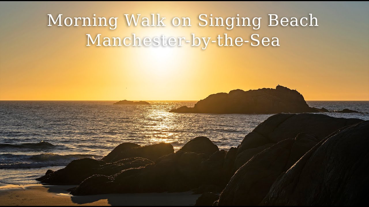 [4K] Relaxing Sunrise Walk on Singing Beach Manchester-by-the-Sea