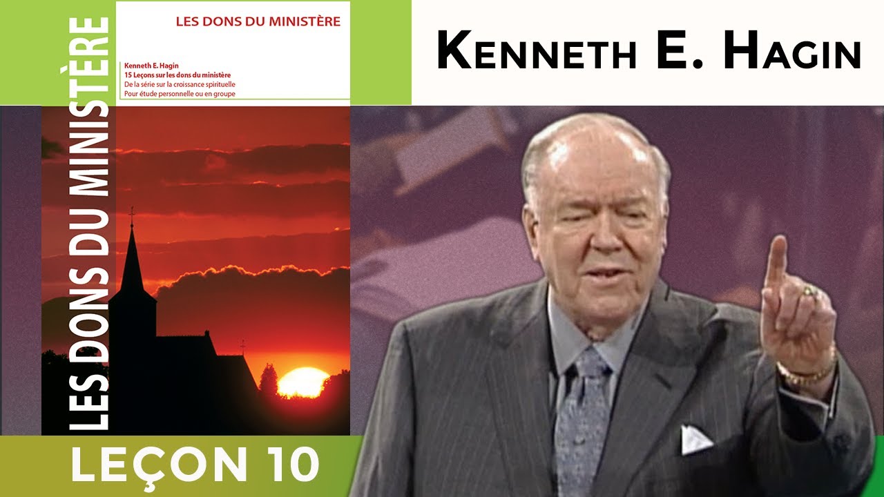 Le Docteur (Ou L’enseignant) | Les dons du Ministères leçon 10/15 | Kenneth E. Hagin