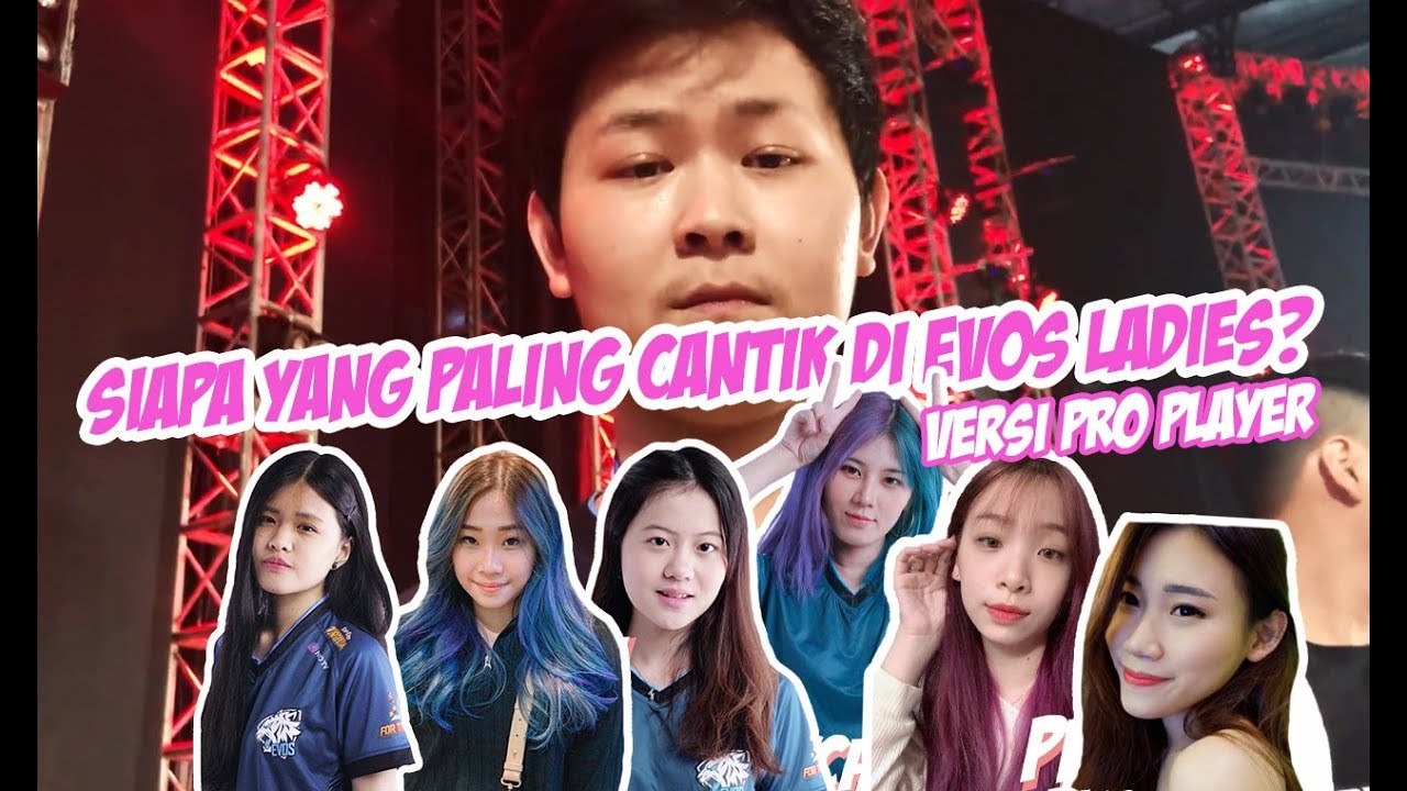 SIAPA YANG PALING CANTIK DI EVOS LADIES MENURUT PARA PROPLAYER?? 🤔