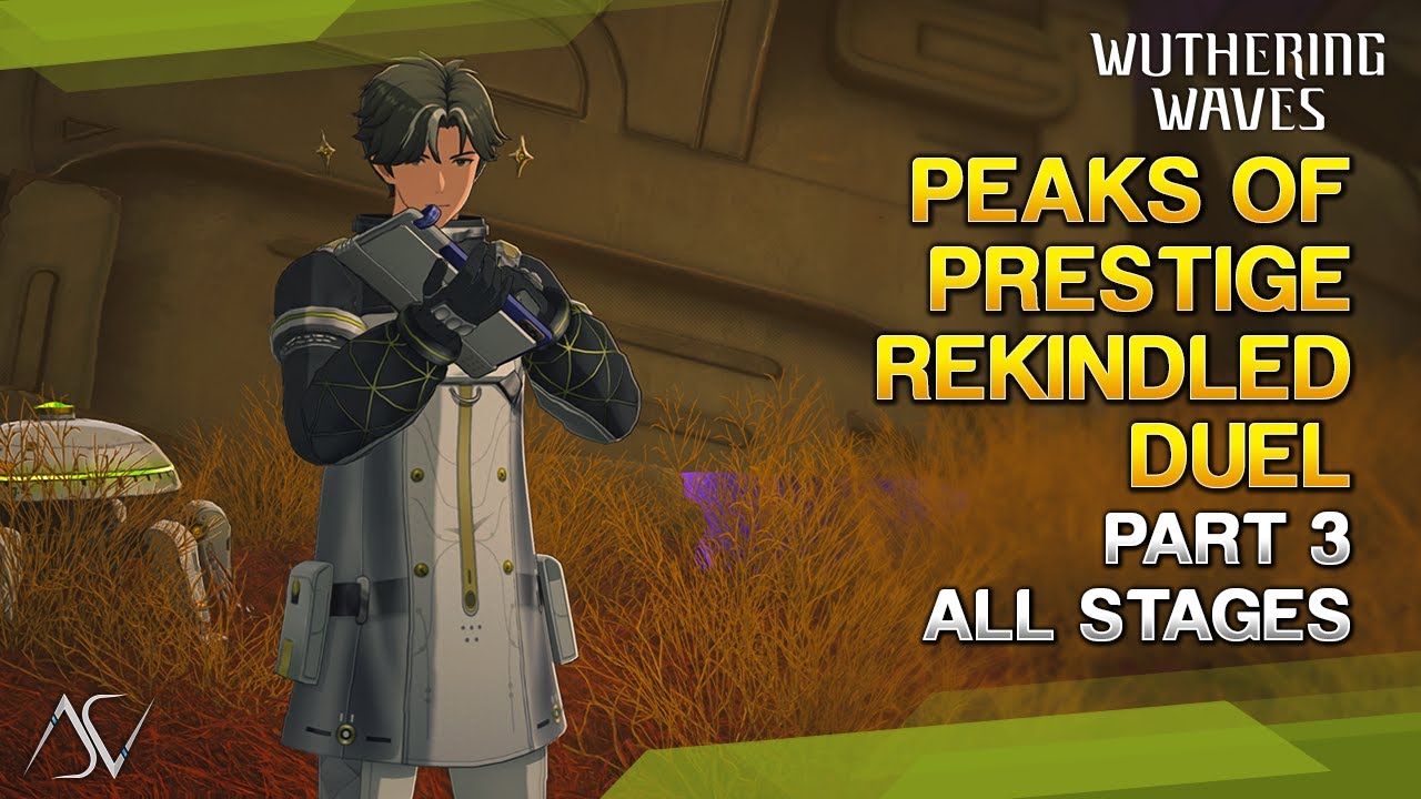 Peaks of Prestige: Rekindled Duel (Guide) - Part 3 | Wuthering Waves