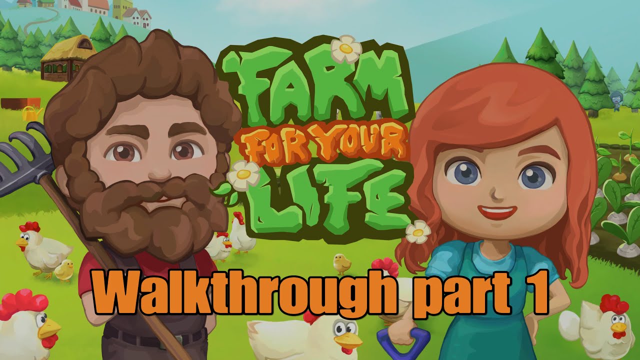 Farm For Your Life - Story Walkthrough part 1
