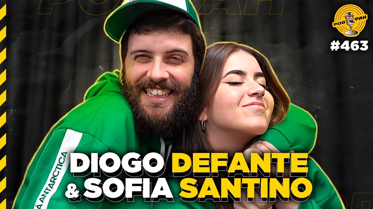 DIOGO DEFANTE & SOFIA SANTINO - Podpah #463