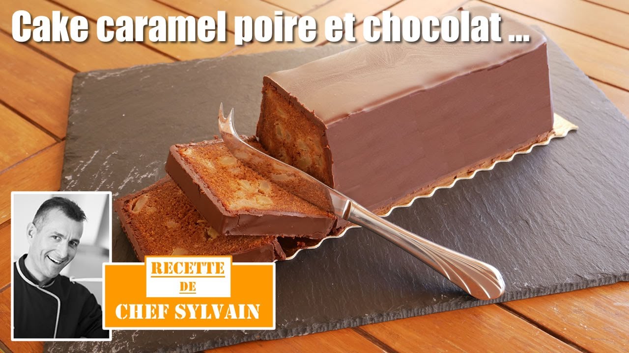 Cake caramel poire chocolat - Recette originale par Chef Sylvain !