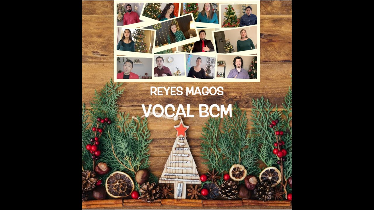 Vocal BCM - Reyes Magos - A Capella