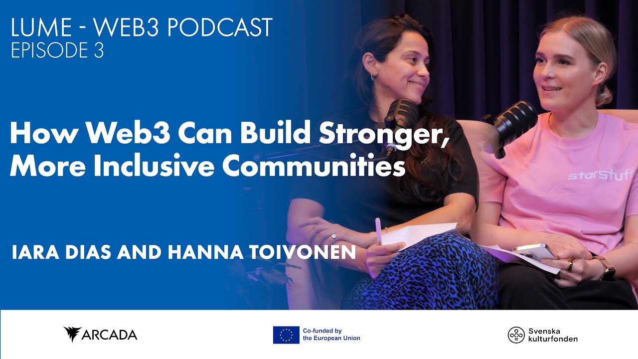 LUME Web3 Podcast, Episode 3: How Web3 Can Build Stronger, More Inclusive Communities
