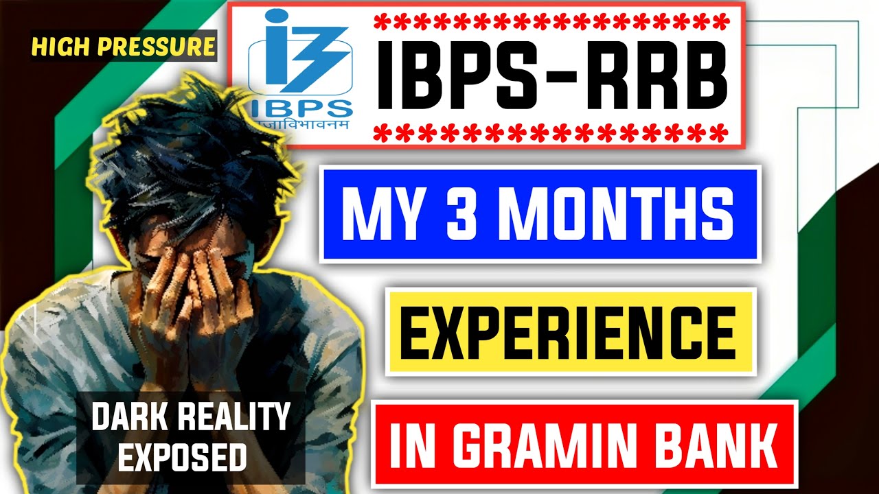 📢 My 3 Months Experience In Regional Rural Bank - Dark Reality Exposed😱